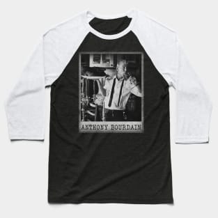 Anthony Bourdain Baseball T-Shirt